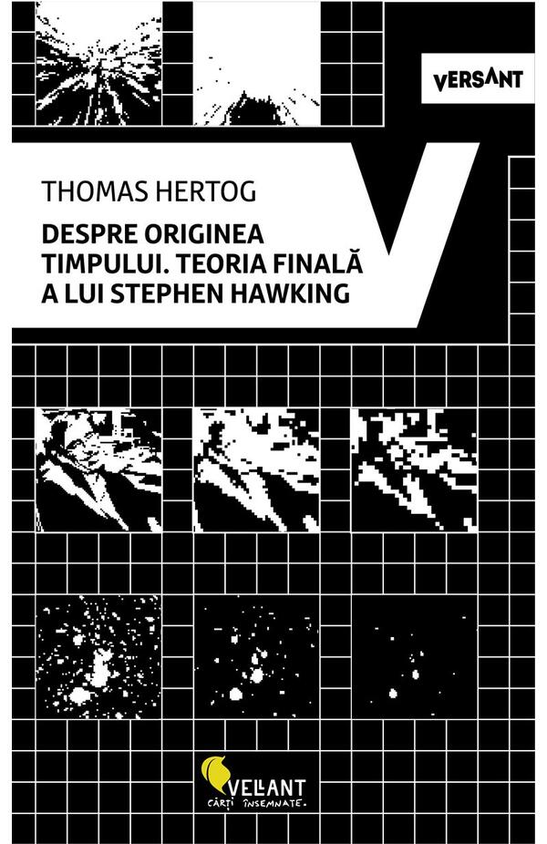 Despre originea timpului, autor Thomas Hertog