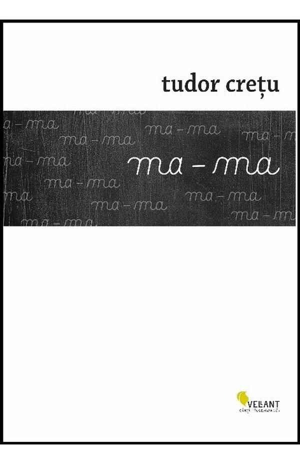 Ma-ma, autor Tudor Cretu