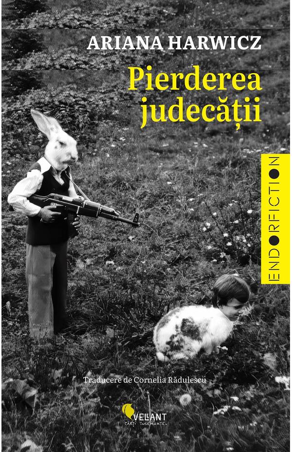 Pierderea judecatii, autor Ariana Harwicz