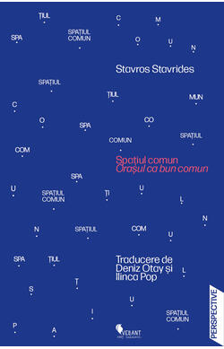 Spatiul comun, autor Stavros Stavrides