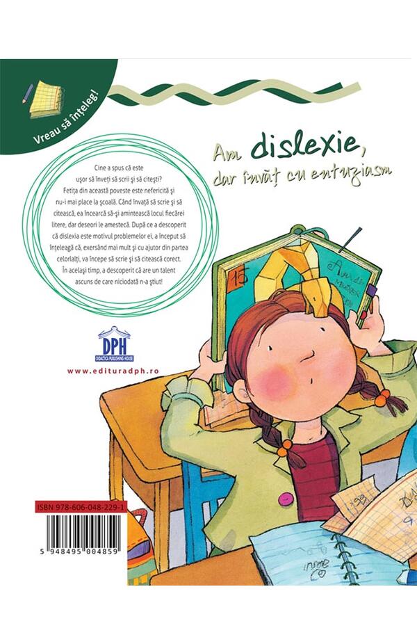 Am dislexie, dar invat cu entuziasm