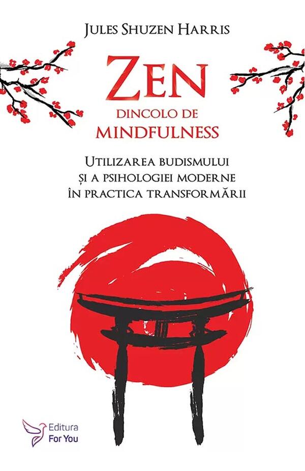 Zen dincolo de mindfulness