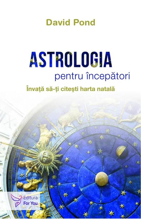 Astrologia pentru incepatori, autor David Pond