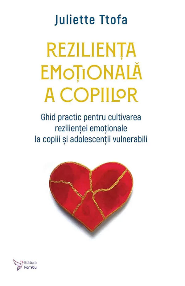 Rezilienta emotionala a copiilor, autor Juliette Ttofa